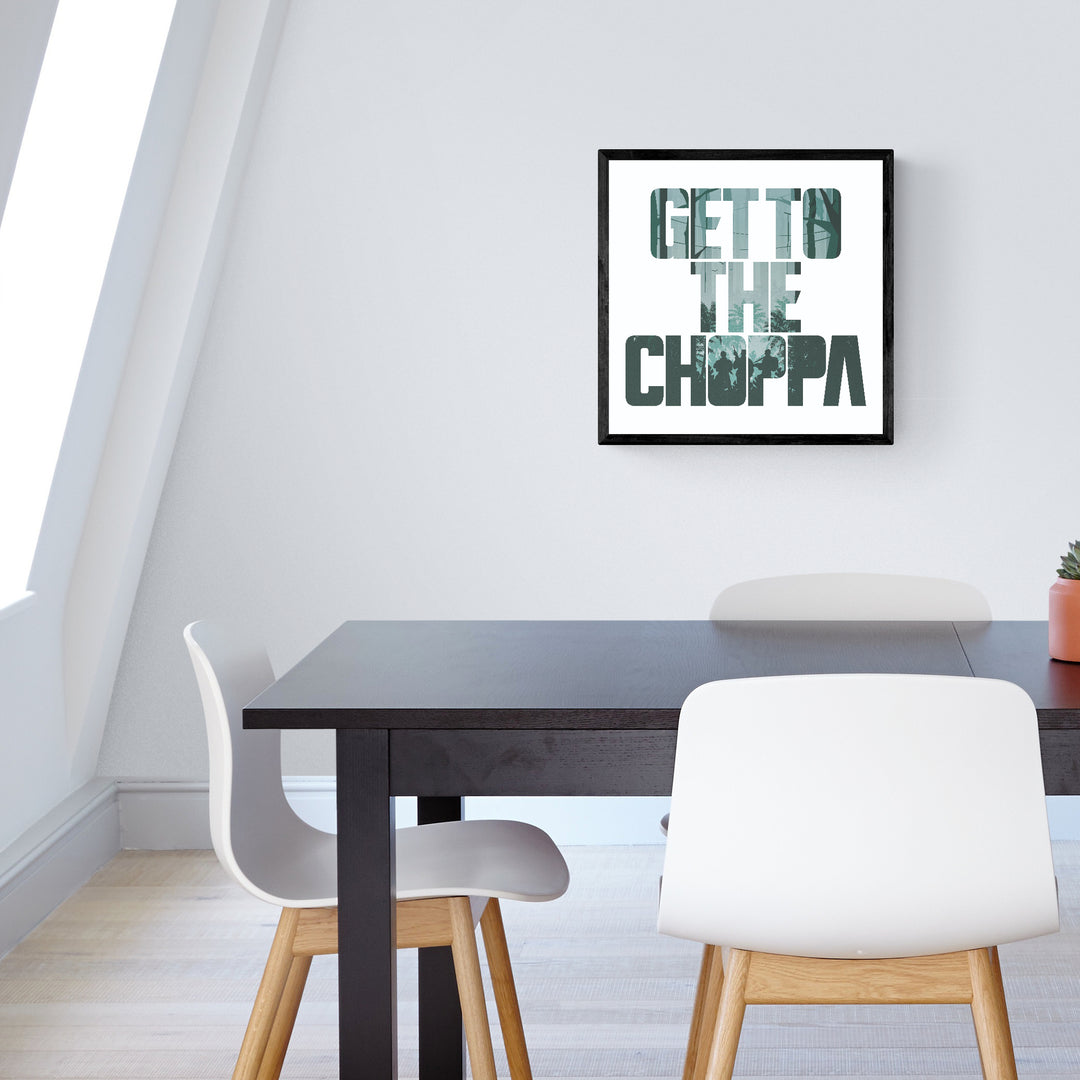 Get to the Choppa Quote Poster - Wolf and Rocket