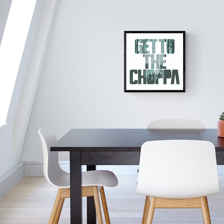 Get to the Choppa Quote Poster - Wolf and Rocket