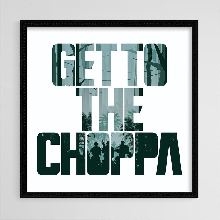 Get to the Choppa Quote Poster - Wolf and Rocket